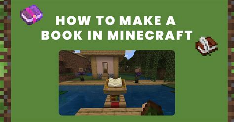 How to Make Books in Minecraft: A Guide with Multiple Perspectives