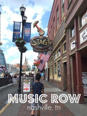 Is It Better to Stay Downtown or Music Row in Nashville? Exploring the Pros and Cons of Both Areas