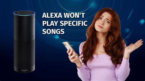 why won't alexa play music, and the intriguing dance of technology and user expectations